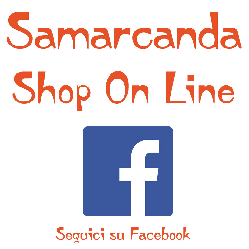 vai alla pagina Facebook - Samarcanda Shop